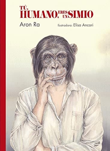 Portada de Tú, humano, eres un simio