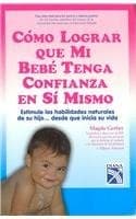 Portada de Como Lograr Que Mi Bebe Tenga Confianza
