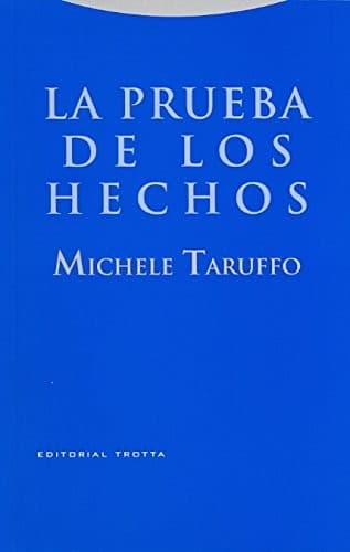 Portada de La Prueba De Los Hechos (Derecho)