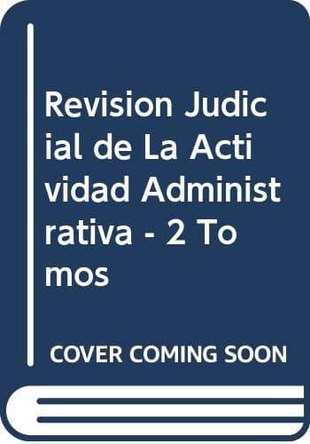 Portada de Revision Judicial de La Actividad Administrativa - 2 Tomos