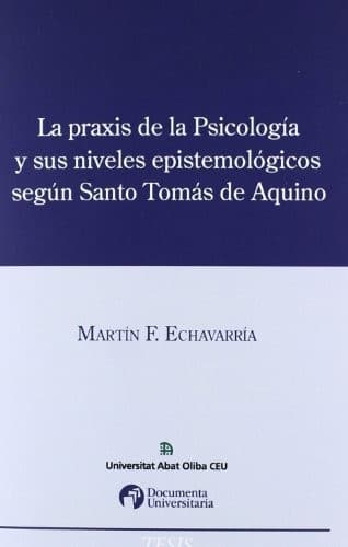 Portada de La Praxis de la psicología y sus niveles epistemologicos según Santo Tomás de Aquino