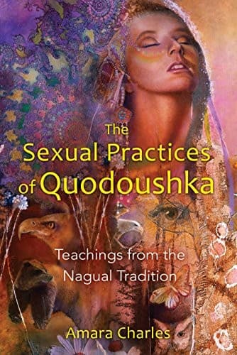 Portada de The sexual practices of Quodoushka