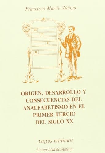 Portada de Origen, desarrollo y consecuencias del analfabetismo en el primer tercio del siglo XX