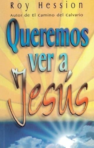 Portada de Queremos Ver A Jesus / We Want to See Jesus