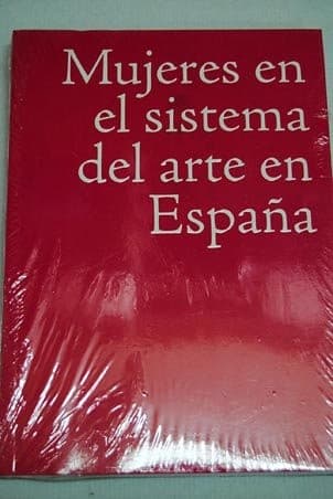 Portada de Mujeres en el sistema del arte en España