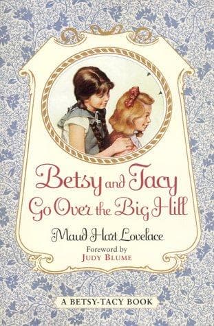 Portada de Betsy and Tacy Go over the Big Hill