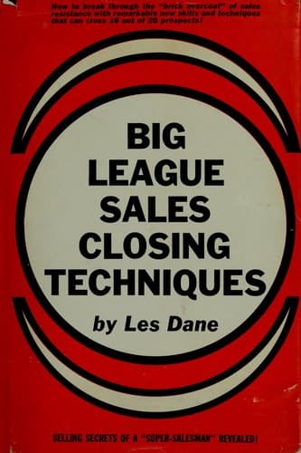 Portada de Big league sales closing techniques.