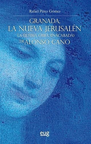 Portada de Granada, la nueva Jerusalén