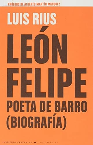Portada de LEÓN FELIPE, POETA DE BARRO