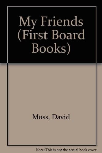 Portada de My Friends (First Board Books)