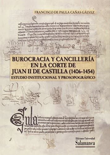 Portada de Burocracia y cancillería en la Corte de Juan II de Castilla