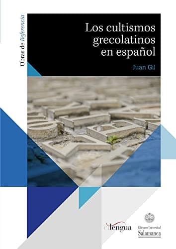 Portada de Los cultismos grecolatinos en español