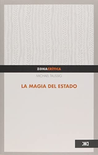 Portada de LA MAGIA DEL ESTADO