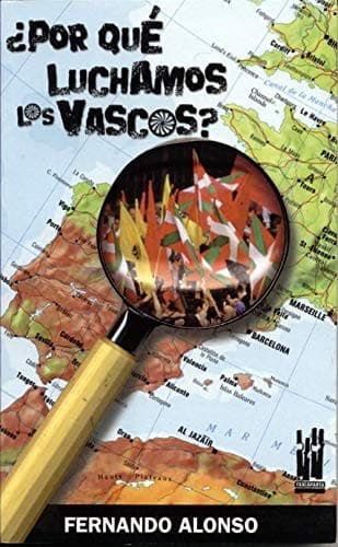 Portada de ¿Por qué luchamos los vascos?