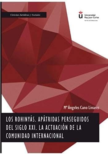 Portada de Los rohinyás, apátridas perseguidos del siglo XXI. La actuación de la Comunidad internacional