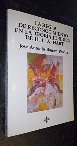 Portada de La regla de reconocimiento en la teoría jurídica de H.L.A. Hart