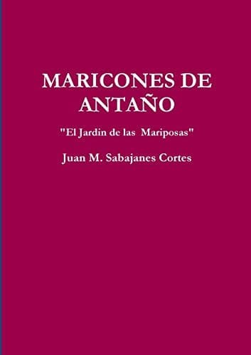Portada de MARICONES de ANTA?o el Jardin de Las Mariposas
