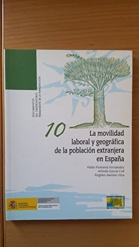 Portada de La movilidad laboral y geográfica de la población extranjera en España