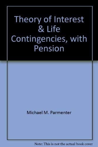 Portada de Theory of Interest & Life Contingencies, with Pension Applications