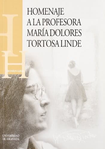 Portada de Homenaje a la profesora Ma. Dolores Tortosa Linde