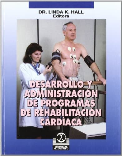 Portada de Desarrollo y Administracion de Programas de Rehabilitacion Cardiaca
