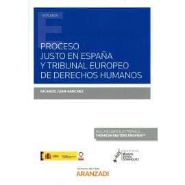 Portada de Proceso justo en España y Tribunal Europeo de Derechos Humanos