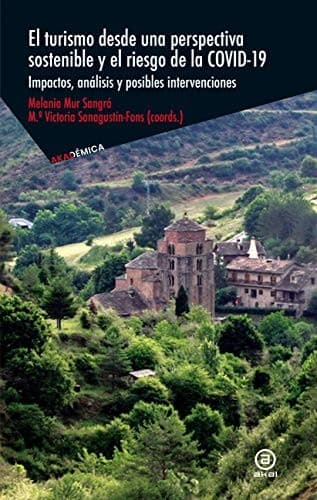 Portada de El turismo desde una perspectiva sostenible y el riesgo de la covid-19