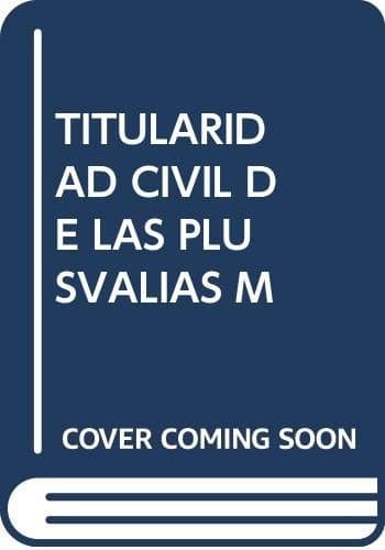 Portada de TITULARIDAD CIVIL DE LAS PLUSVALIAS M