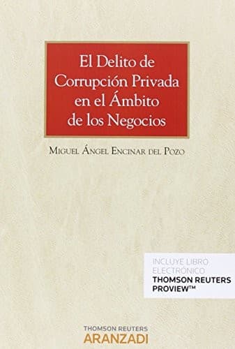 Portada de El delito de corrupción privada en el ámbito de los negocios