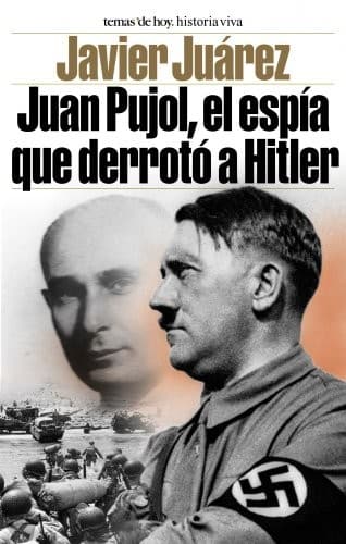 Portada de Juan Pujol, el espía que derrotó a Hitler