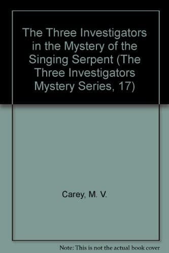 Portada de The three investigators in The mystery of the singing serpent