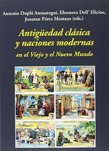 Portada de Antigüedad clásica y naciones modernas en el Viejo y el Nuevo Mundo