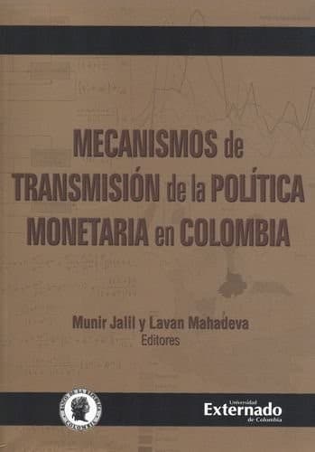 Portada de Mecanismos de transmisión de la política monetaria en Colombia