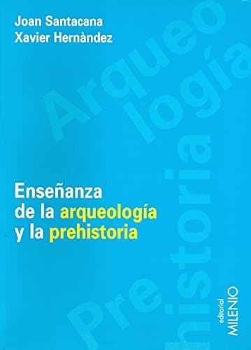 Portada de Enseñanza de la arqueología y la prehistoria