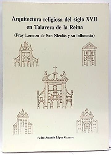 Portada de Arquitectura religiosa del siglo XVII en Talavera de la Reina