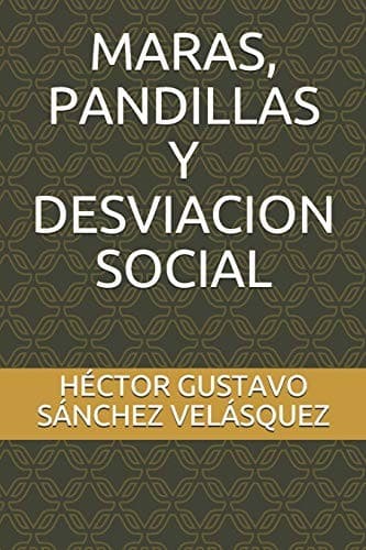 Portada de Maras, pandillas y desviación social