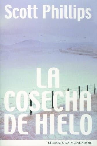 Portada de LA Cosecha De Hielo/the Ice Harvest
