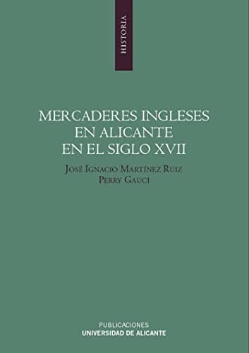 Portada de Mercaderes ingleses en Alicante en el siglo XVII