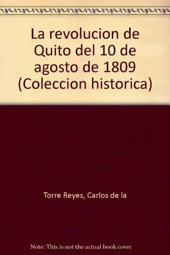 Portada de La revolución de Quito del 10 de agosto de 1809