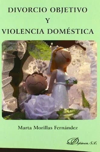 Portada de Divorcio objetivo y violencia domestica