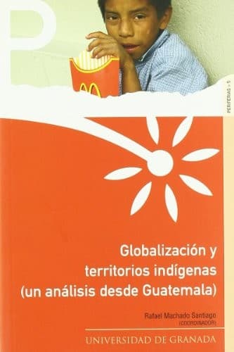 Portada de Globalización y territorios indígenas
