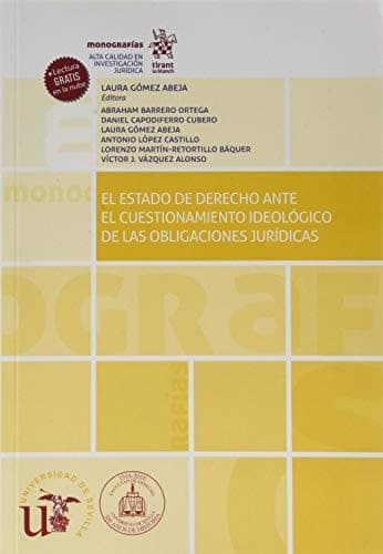 Portada de El Estado de Derecho Ante el Cuestionamiento Ideológico de las Obligaciones Jurídicas