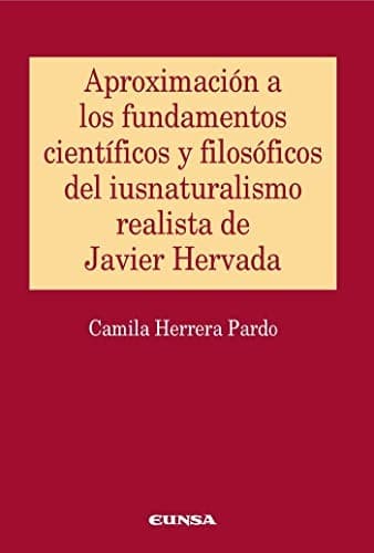 Portada de APROXIMACIÓN A LOS FUNDAMENTOS CIENTÍFICOS Y FILOSÓFICOS DEL IUNSATURALISMO REALISTA DE JAVIER HERVADA