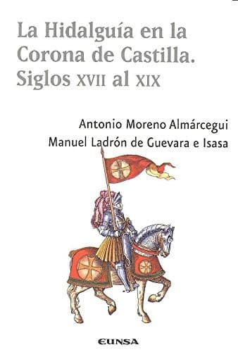 Portada de LA HIDALGUÍA EN LA CORONA DE CASTILLA