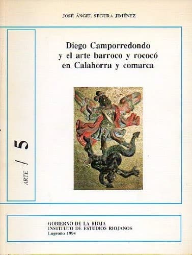 Portada de Diego Camporredondo y el arte barroco y rococó en Calahorra y comarca