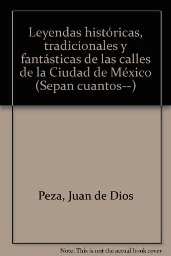 Portada de Leyendas históricas, tradicionales y fantásticas de las calles de la Ciudad de México