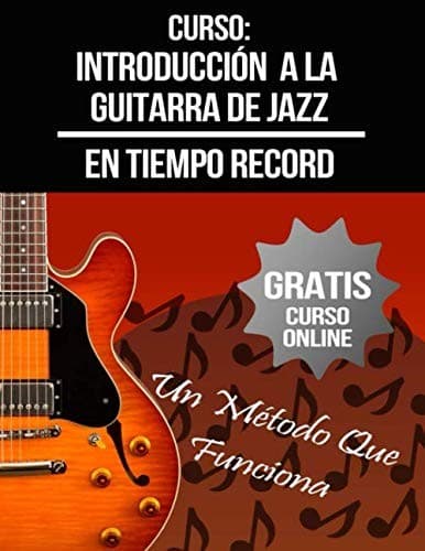 Portada de Curso: Introducción a la Guitarra de Jazz : (+ Curso en Vídeo)