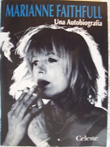 Portada de Marianne Faithfull - Una Autobiografia