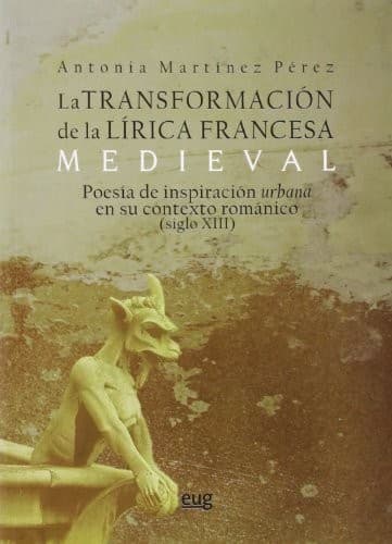 Portada de La transformación de la lírica Francesa Medieval