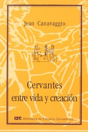 Portada de Cervantes, entre vida y creación